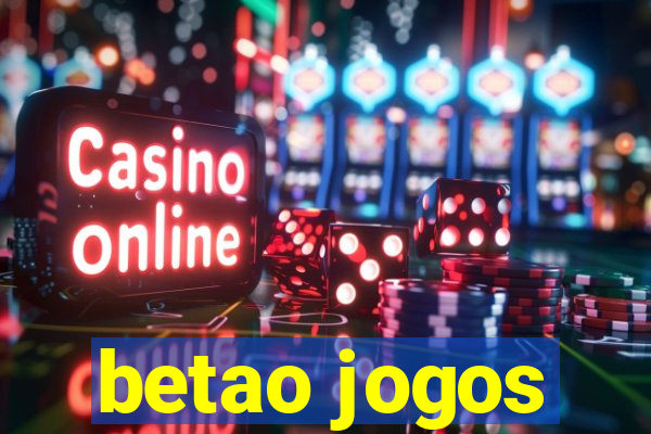 betao jogos